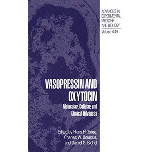 Vasopressin and Oxytocin: Molecular, Cellular, and Clinical Advances: 449 (Advances in Experimental Medicine and Biology, 449) Vasopressin and Oxytocin: Molecular, Cellular, and Clinical Advances: 449 (Advances in Experimental Medicine and Biology, 449)