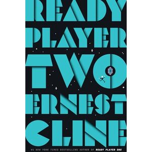 Cline, Ernest Ready Player Two: A Novel Cline, Ernest Ready Player Two: A Novel