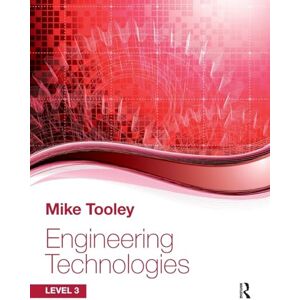 Tooley, Mike Engineering Technologies: Level 3 Tooley, Mike Engineering Technologies: Level 3