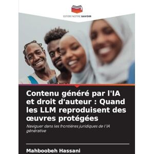 Hassani, Mahboobeh Contenu généré par l'IA et droit d'auteur: Quand les LLM reproduisent des oeuvres protégées Hassani, Mahboobeh Contenu généré par l'IA et droit d'auteur: Quand les LLM reproduisent des oeuvres protégées
