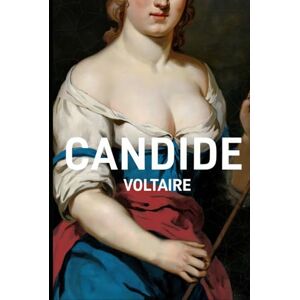 Voltaire Candide: A New Translation Voltaire Candide: A New Translation
