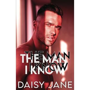 Daisy Tech The Man I Know: A Married Couple Romance Daisy Tech The Man I Know: A Married Couple Romance