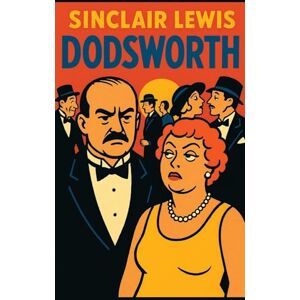 Lewis, Sinclair Dodsworth Lewis, Sinclair Dodsworth