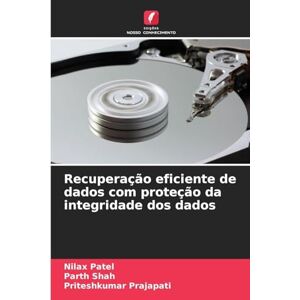 Patel, Nilax Recuperação eficiente de dados com proteção da integridade dos dados Patel, Nilax Recuperação eficiente de dados com proteção da integridade dos dados
