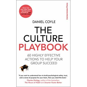 Coyle, Daniel The Culture Playbook: 60 Highly Effective Actions to Help Your Group Succeed Coyle, Daniel The Culture Playbook: 60 Highly Effective Actions to Help Your Group Succeed