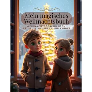 Atelier, Aurora Kinderbuch Mein magisches Weihnachtsbuch Weihnachtsgeschichten, Rätsel und Aufgaben für Kinder ab 4 Jahren: Weihnachtsgeschenk, Weihnachtsmalbuch, ... Activity Buch für Kinder ab 4 5 6 7 8 9 10 Atelier, Aurora Kinderbuch Mein magisches Weihnachtsbuch Weihnachtsgeschichten, Rätsel und Aufgaben für Kinder ab 4 Jahren: Weihnachtsgeschenk, Weihnachtsmalbuch, ... Activity Buch für Kinder ab 4 5 6 7 8 9 10