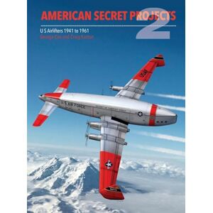 Cox, George American Secret Projects 2: Airlifters Cox, George American Secret Projects 2: Airlifters