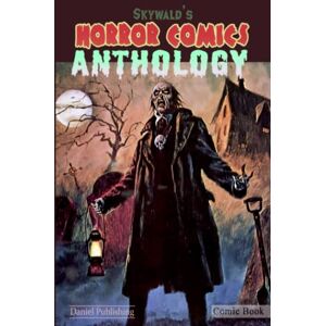 Publishing, Daniel Horror comics anthology volume 2: Skywald comics Publishing, Daniel Horror comics anthology volume 2: Skywald comics