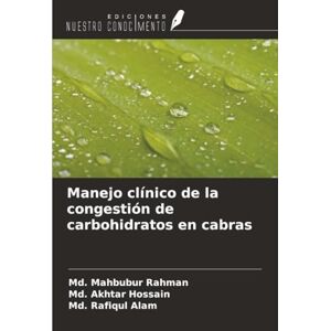 Rahman, Md. Mahbubur Manejo clínico de la congestión de carbohidratos en cabras Rahman, Md. Mahbubur Manejo clínico de la congestión de carbohidratos en cabras