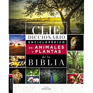 Cruz, Antonio Diccionario Enciclopédico de Animales Y Plantas de la Biblia Cruz, Antonio Diccionario Enciclopédico de Animales Y Plantas de la Biblia
