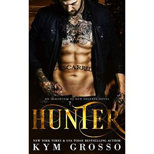 Grosso, Kym Hunter: Immortals of New Orleans, Book 10 Grosso, Kym Hunter: Immortals of New Orleans, Book 10