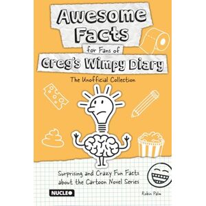 Palm Awesome Facts for Fans of Greg’s Wimpy Diary: The Unofficial Collection: Surprising and Crazy Fun Facts about the Cartoon Novel Series The Perfect Gift for Kids and Book Fans Palm Awesome Facts for Fans of Greg’s Wimpy Diary: The Unofficial Collection: Surprising and Crazy Fun Facts about the Cartoon Novel Series The Perfect Gift for Kids and Book Fans