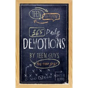 Patti M. Hummel Teen to Teen: 365 Daily Devotions by Teen Guys for Teen Guys Patti M. Hummel Teen to Teen: 365 Daily Devotions by Teen Guys for Teen Guys