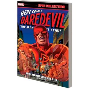 Lee Daredevil Epic Collection: Mike Murdock Must Die Lee Daredevil Epic Collection: Mike Murdock Must Die
