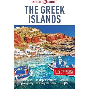 Guides, Insight Insight Guides The Greek Islands: Travel Guide with eBook (Insight Guides Main Series) Guides, Insight Insight Guides The Greek Islands: Travel Guide with eBook (Insight Guides Main Series)