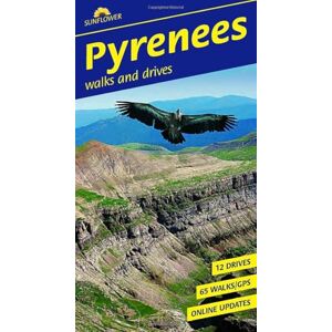 Paul Jenner Pyrenees Sunflower Walking Guide 9e: 65 long and short walks and 12 car tours (Sunflower Guides) Paul Jenner Pyrenees Sunflower Walking Guide 9e: 65 long and short walks and 12 car tours (Sunflower Guides)