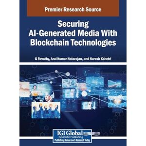 Securing AI-Generated Media With Blockchain Technologies Securing AI-Generated Media With Blockchain Technologies