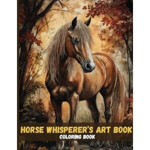 Grace, Elyon Horse Whisperer’s Art Book: Realistic Horse Illustrations to Calm Your Mind Grace, Elyon Horse Whisperer’s Art Book: Realistic Horse Illustrations to Calm Your Mind