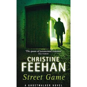 Feehan, Christine Street Game: Number 8 in series (Ghostwalker Novel) Feehan, Christine Street Game: Number 8 in series (Ghostwalker Novel)