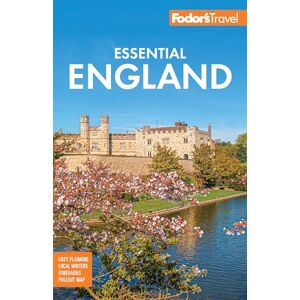 Fodor’s Travel Guides Fodor's Essential England (Full-color Travel Guide) Fodor’s Travel Guides Fodor's Essential England (Full-color Travel Guide)