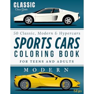 Estudio, La Tribu Sports Cars Coloring Book for Teens and Adults: 50 Legendary Classic, Modern & Hypercars: An easy-to-color catalog of 50 real sports cars, includes ... perfect for relaxing moments and car lovers. Estudio, La Tribu Sports Cars Coloring Book for Teens and Adults: 50 Legendary Classic, Modern & Hypercars: An easy-to-color catalog of 50 real sports cars, includes ... perfect for relaxing moments and car lovers.