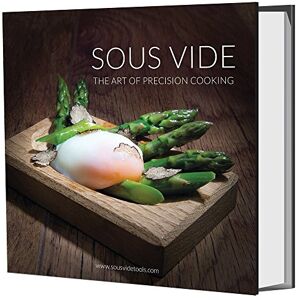 Alex Shannon Sous Vide the Art of Precision Cooking: 1 Alex Shannon Sous Vide the Art of Precision Cooking: 1