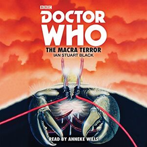 Black, Ian Stuart Doctor Who: The Macra Terror: 2nd Doctor Novelisation Black, Ian Stuart Doctor Who: The Macra Terror: 2nd Doctor Novelisation