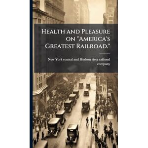 United Health and Pleasure on "America's Greatest Railroad. United Health and Pleasure on "America's Greatest Railroad.