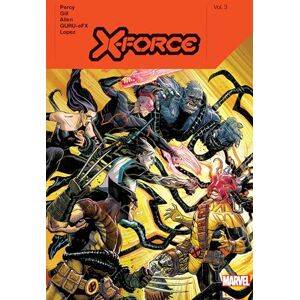 Benjamin Percy X-Force by Vol. 3 Benjamin Percy X-Force by Vol. 3