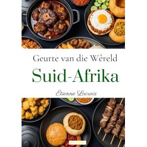 Lacroix, Étienne Geurte van die wêreld: Suid-Afrika Lacroix, Étienne Geurte van die wêreld: Suid-Afrika
