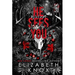 Knox, Elizabeth He Sees You: A Dark Christmas Romance (A Dark Holiday) Knox, Elizabeth He Sees You: A Dark Christmas Romance (A Dark Holiday)