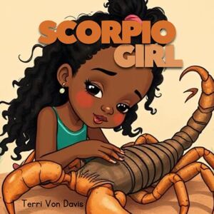 Davis, Terri Von Scorpio Girl (Children Of Astrology) Davis, Terri Von Scorpio Girl (Children Of Astrology)