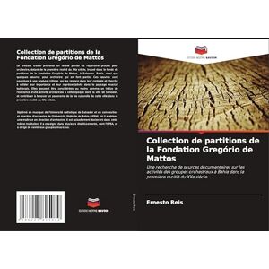 Reis, Ernesto Collection de partitions de la Fondation Gregório de Mattos: Une recherche de sources documentaires sur les activités des groupes orchestraux à Bahia dans la première moitié du XXe siècle Reis, Ernesto Collection de partitions de la Fondation Gregório de Mattos: Une recherche de sources documentaires sur les activités des groupes orchestraux à Bahia dans la première moitié du XXe siècle