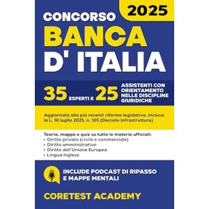 Academy, CoreTest Concorso Banca d’Italia 2025: 35 Esperti e 25 Assistenti Giuridici – La guida completa con teoria, pratica, sintesi, mappe, quiz e simulazioni digitali per superare le prove scritte e orali Academy, CoreTest Concorso Banca d’Italia 2025: 35 Esperti e 25 Assistenti Giuridici – La guida completa con teoria, pratica, sintesi, mappe, quiz e simulazioni digitali per superare le prove scritte e orali