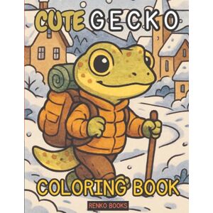 Books, Renko Cute Gecko Coloring Book: Cute and Beautiful Lizards, Jungle and Desert Reptiles to Color, Fun and Relaxing Pages for Kids, Teens, and Adults, Perfect ... Ages to Raise Creativity and Artistic Skills Books, Renko Cute Gecko Coloring Book: Cute and Beautiful Lizards, Jungle and Desert Reptiles to Color, Fun and Relaxing Pages for Kids, Teens, and Adults, Perfect ... Ages to Raise Creativity and Artistic Skills