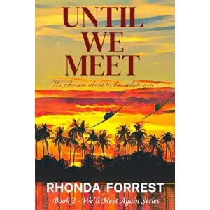 Forrest, Rhonda Until We Meet: Book 2 We'll Meet Again Series Forrest, Rhonda Until We Meet: Book 2 We'll Meet Again Series