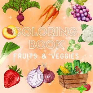 Editions, Wonder Books Fruit & Veggie Party – A Juicy Coloring Book for All Ages: 100 Bold and Tasty Designs to Color – One Page Per Image for a Mess-Free Experience Editions, Wonder Books Fruit & Veggie Party – A Juicy Coloring Book for All Ages: 100 Bold and Tasty Designs to Color – One Page Per Image for a Mess-Free Experience