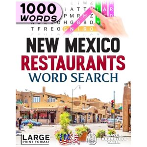 STATES OF AMERICA WORD SEARCH BOOKS New Mexico Restaurants Word Search: Large Print (50-State Restaurants Word Search Series) STATES OF AMERICA WORD SEARCH BOOKS New Mexico Restaurants Word Search: Large Print (50-State Restaurants Word Search Series)
