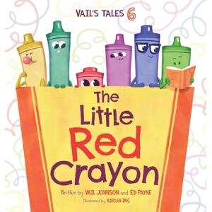 Payne, Ed The Little Red Crayon: Vail's Tales 6 Payne, Ed The Little Red Crayon: Vail's Tales 6