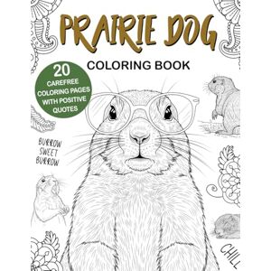 Publishing, PaperLand Prairie Dog Coloring Book: Easy and Relaxing Designs for Stress Relief and Fun, A Cute Animal Coloring Book for Prairie Dog Lovers, Perfect Gift Idea Publishing, PaperLand Prairie Dog Coloring Book: Easy and Relaxing Designs for Stress Relief and Fun, A Cute Animal Coloring Book for Prairie Dog Lovers, Perfect Gift Idea