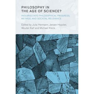 Rowman & Littlefield Publishers Philosophy in the Age of Science?: Inquiries into Philosophical Progress, Method, and Societal Relevance (Collective Studies in Knowledge and Society) Rowman & Littlefield Publishers Philosophy in the Age of Science?: Inquiries into Philosophical Progress, Method, and Societal Relevance (Collective Studies in Knowledge and Society)