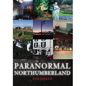 Kirkup, Rob Paranormal Northumberland Kirkup, Rob Paranormal Northumberland