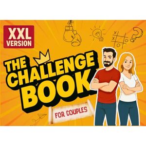 Meister, SM Spiel The Challenge Book for Couples: Love, adventure, fun, challenges and exhilarating experiences! Enjoy your time with your partner! (DAS DUELL BUCH FÜR PAARE) Meister, SM Spiel The Challenge Book for Couples: Love, adventure, fun, challenges and exhilarating experiences! Enjoy your time with your partner! (DAS DUELL BUCH FÜR PAARE)