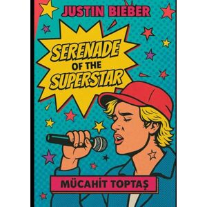 Toptaş, Mücahit Serenade of the Superstar Toptaş, Mücahit Serenade of the Superstar