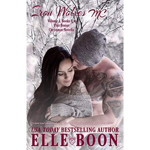 Boon Iron Wolves MC Books 1-4: 22 Boon Iron Wolves MC Books 1-4: 22