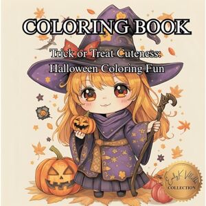 Villalba, Emily K Trick or Treat Cuteness: Halloween Coloring Fun: Adorable Witches, Werewolves, Zombies, and Mummies for Kids and Adults to Color (50 Unique Intricate Images Coloring Book) Villalba, Emily K Trick or Treat Cuteness: Halloween Coloring Fun: Adorable Witches, Werewolves, Zombies, and Mummies for Kids and Adults to Color (50 Unique Intricate Images Coloring Book)