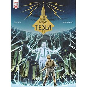 Richard Marazano The Three Ghosts of Tesla Richard Marazano The Three Ghosts of Tesla