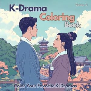 Sweet Dreams, Edition K-Drama Coloring Book, Color Your K-Dramas with Music Volume 2: Color the iconic scenes of K-Dramas accompanied by their enchanting melodies. Sweet Dreams, Edition K-Drama Coloring Book, Color Your K-Dramas with Music Volume 2: Color the iconic scenes of K-Dramas accompanied by their enchanting melodies.
