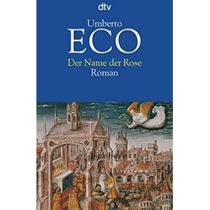 Eco, Umberto Der Name Der Rose: Roman Eco, Umberto Der Name Der Rose: Roman