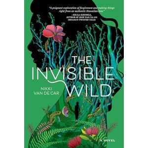 Van De Car, Nikki The Invisible Wild Van De Car, Nikki The Invisible Wild